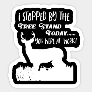 Funny Deer Hunting Tree Stand Quote Sticker